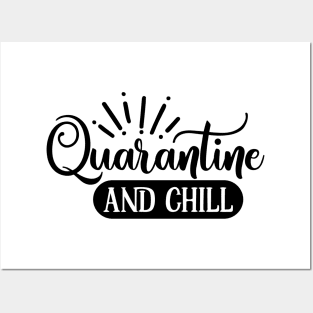 Quarantine and chill T-Shirt Posters and Art